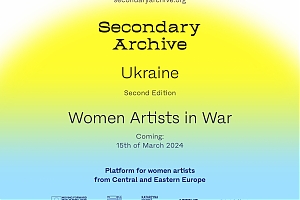 We present the winners of the Open Call "Secondary Archive. Women Artists in War"